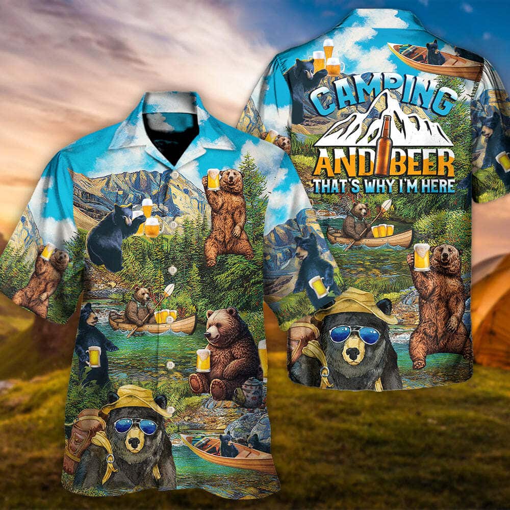 Vacation Funny Hawaiian Shirt Bear Camping And Beer Why I'm Here Gift For Him Vacation Funny Hawaiian Shirt Bear Camping And Beer Why I'm Here Gift For Him
