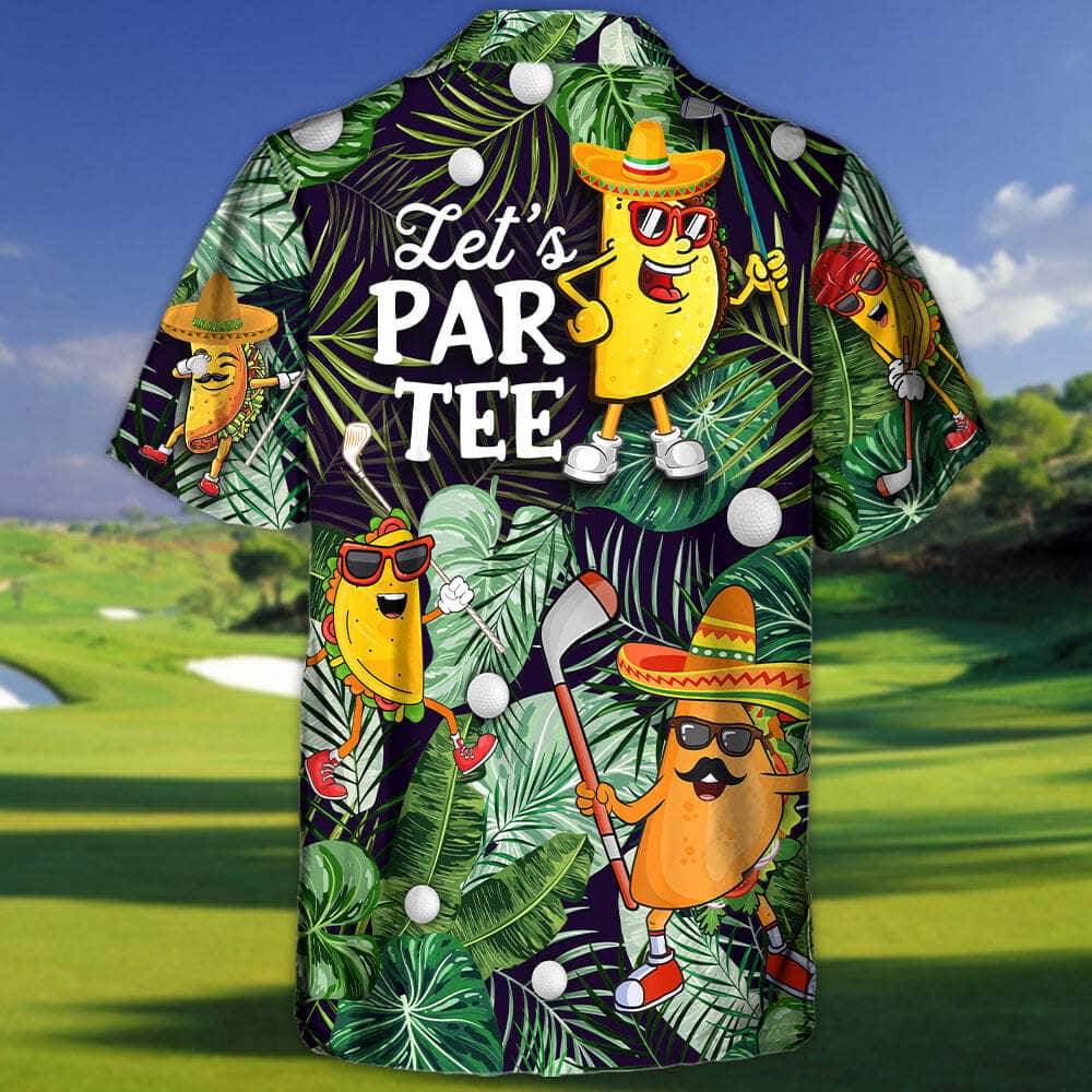 Tropical Aloha Funny Hawaiian Shirt Taco Playing Golf Let's Par Tee Palm Leaves Summer Gift Tropical Aloha Funny Hawaiian Shirt Taco Playing Golf Let's Par Tee Palm Leaves Summer Gift
