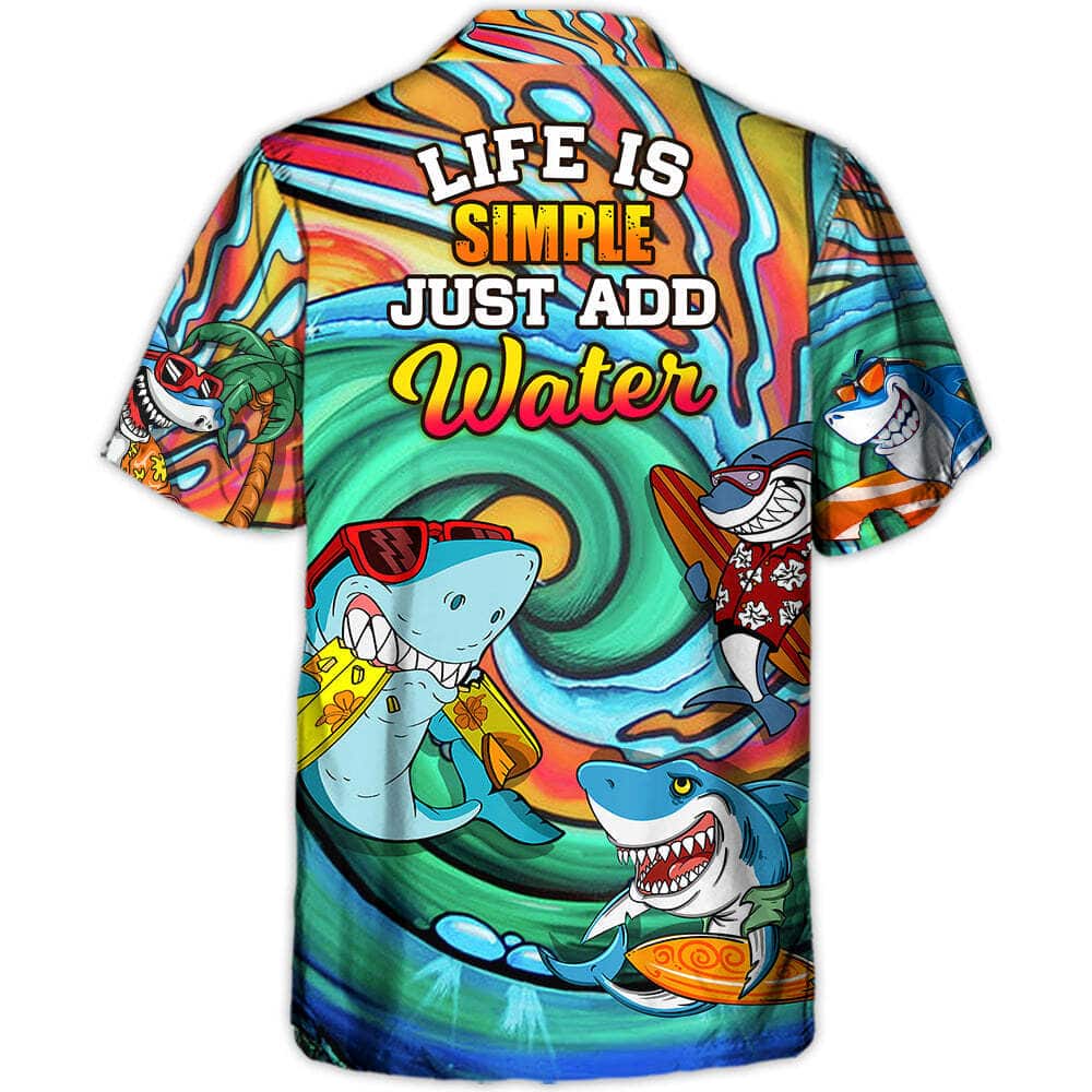 Colorful Funny Hawaiian Shirt Shark Surfing Life Is Simple Just Add Water Summer Holiday Gift Colorful Funny Hawaiian Shirt Shark Surfing Life Is Simple Just Add Water Summer Holiday Gift